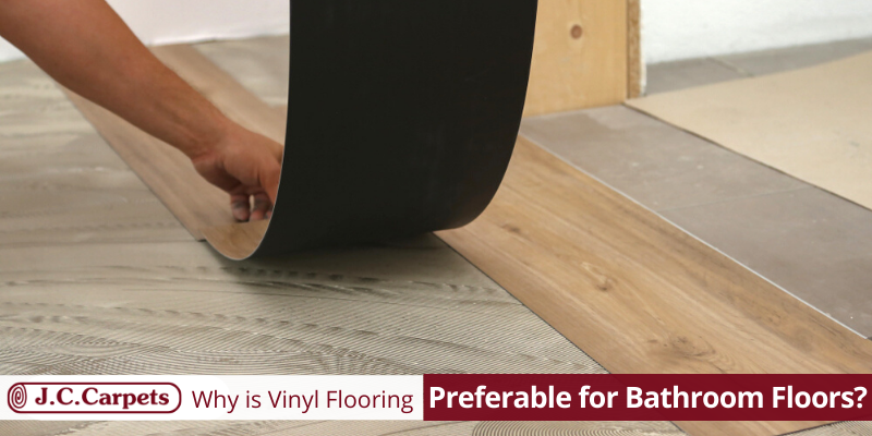 Why is Vinyl Flooring Preferable for Bathroom Floors?