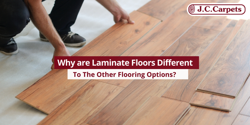Why are Laminate Floors Different to the Other Flooring Options?